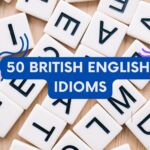 50 advanced English idioms you need to know (with PDF)